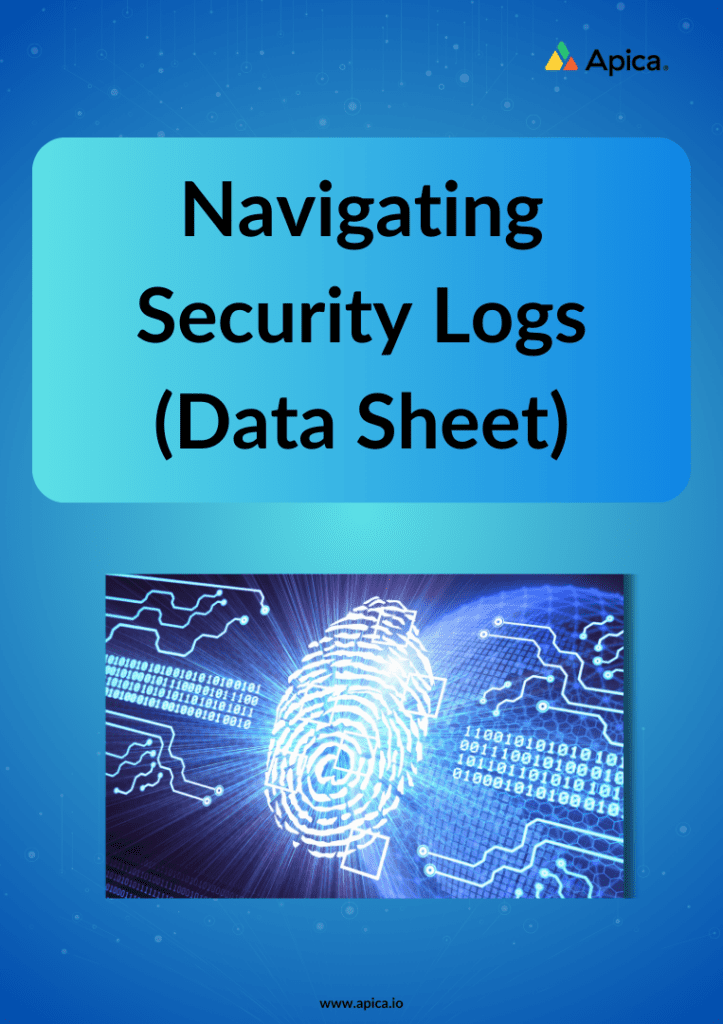 Product briefs, technical briefs, data sheets of Apica & its capabilities 39 Security Logs Data Sheet